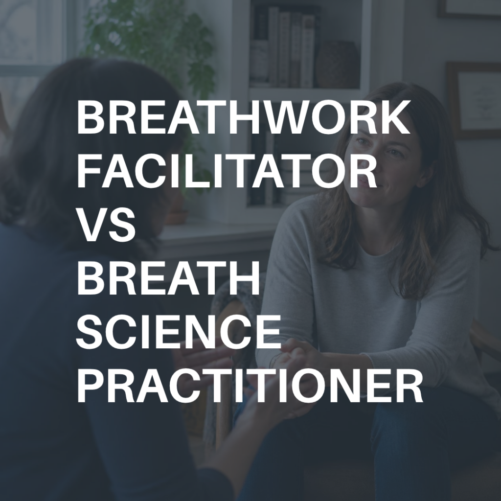 breathwork facilitator vs practitioner